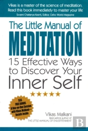 Little Manual Of Meditation, The - 15 Effective Ways To Discover Your Inner Self