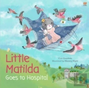 Little Matilda Goes To Hospital