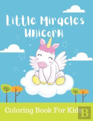 Little Miracles Unicorn Coloring Book For Kids