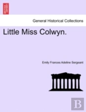 Little Miss Colwyn.