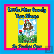 Little Miss Goody Two Shoes