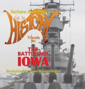 Little Miss History Travels To The Battleship Iowa