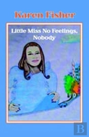 Little Miss No Feelings, Nobody