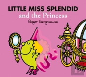 Little Miss Splendid And The Princess