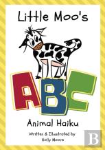 Little Moo'S Abc Animal Haiku