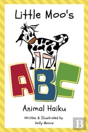 Little Moo'S Abc Animal Haiku