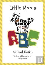 Little Moo'S Abc Animal Haiku