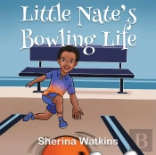Little Nate'S Bowling Life