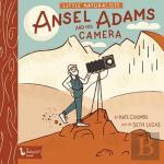 Little Naturalists Ansel Adams And His Camera