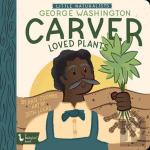 Little Naturalists: George Washington Carver Loved Plants