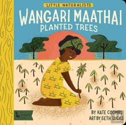 Bertrand.pt - Little Naturalists: Wangari Maathai Planted Trees