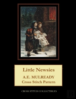 Bertrand.pt - Little Newsies: A.E. Mulready Cross Stit