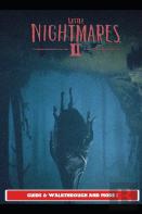 Little Nightmares 2 Guide & Walkthrough And More !