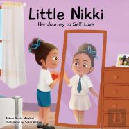 Little Nikki - Her Journey To Self-Love
