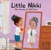 Little Nikki - Her Journey To Self-Love