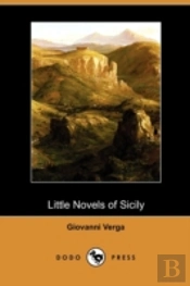 Little Novels Of Sicily (Dodo Press)