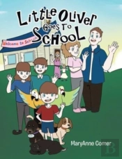 Little Oliver Goes To School