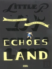 Little P. In Echoes Land