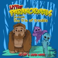 Little Paranormals - The Trio Of Trouble