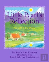 Little Pearl'S Reflection