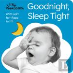Little Peekaboos: Goodnight, Sleep Tight