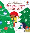 Little Peep-Through Books Are You There Little Elf?