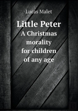 Bertrand.pt - Little Peter A Christmas Morality For Children Of Any Age
