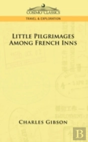 Little Pilgrimages Among French Inns