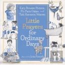 Little Prayers For Ordinary Days