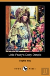 Little Prudy'S Dotty Dimple (Dodo Press)