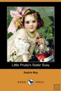 Bertrand.pt - Little Prudy'S Sister Susy (Dodo Press)