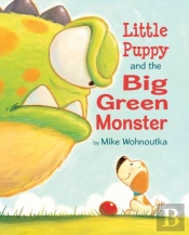 Little Puppy And The Big Green Monster