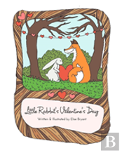 Little Rabbit'S Valentine'S Day