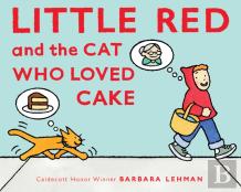 Little Red And The Cat Who Loved Cake