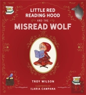 Little Red Reading Hood And The Misread Wolf
