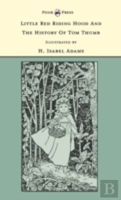 Little Red Riding Hood And The History Of Tom Thumb - The Banbury Cross Series