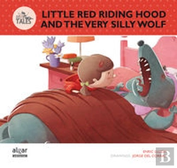 Bertrand.pt - Little Red Riding Hood And The Very Silly Wolf(+6 Años)