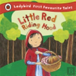 Bertrand.pt - Little Red Riding Hood: Ladybird First Favourite Tales