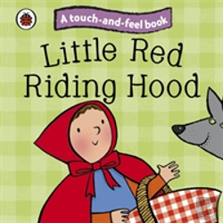 Bertrand.pt - Little Red Riding Hood: Ladybird Touch And Feel Fairy Tales