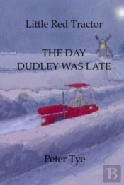Little Red Tractor - The Day Dudley Was