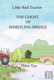 Little Red Tractor - The Ghost Of Whistl