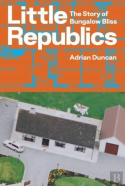 Bertrand.pt - Little Republics: The Story Of Bungalow Bliss