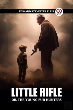 Bertrand.pt - Little Rifleor, The Young Fur Hunters (Edition2024)