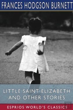 Bertrand.pt - Little Saint Elizabeth And Other Stories (Esprios Classics)
