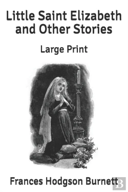 Bertrand.pt - Little Saint Elizabeth And Other Stories