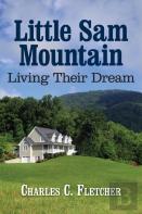 Little Sam Mountain- Living Their Dream