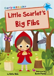 Little Scarlet'S Big Fibs