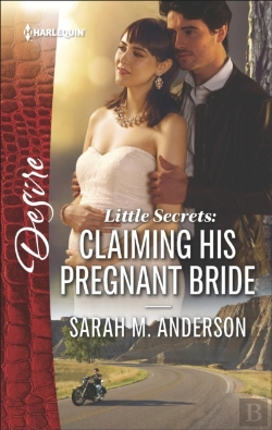 Bertrand.pt - Little Secrets: Claiming His Pregnant Bride