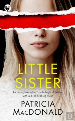 Bertrand.pt - Little Sister An Unputdownable Psychological Thriller With A Breathtaking Twist