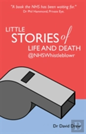 Little Stories Of Life And Death @Nhswhistleblowr